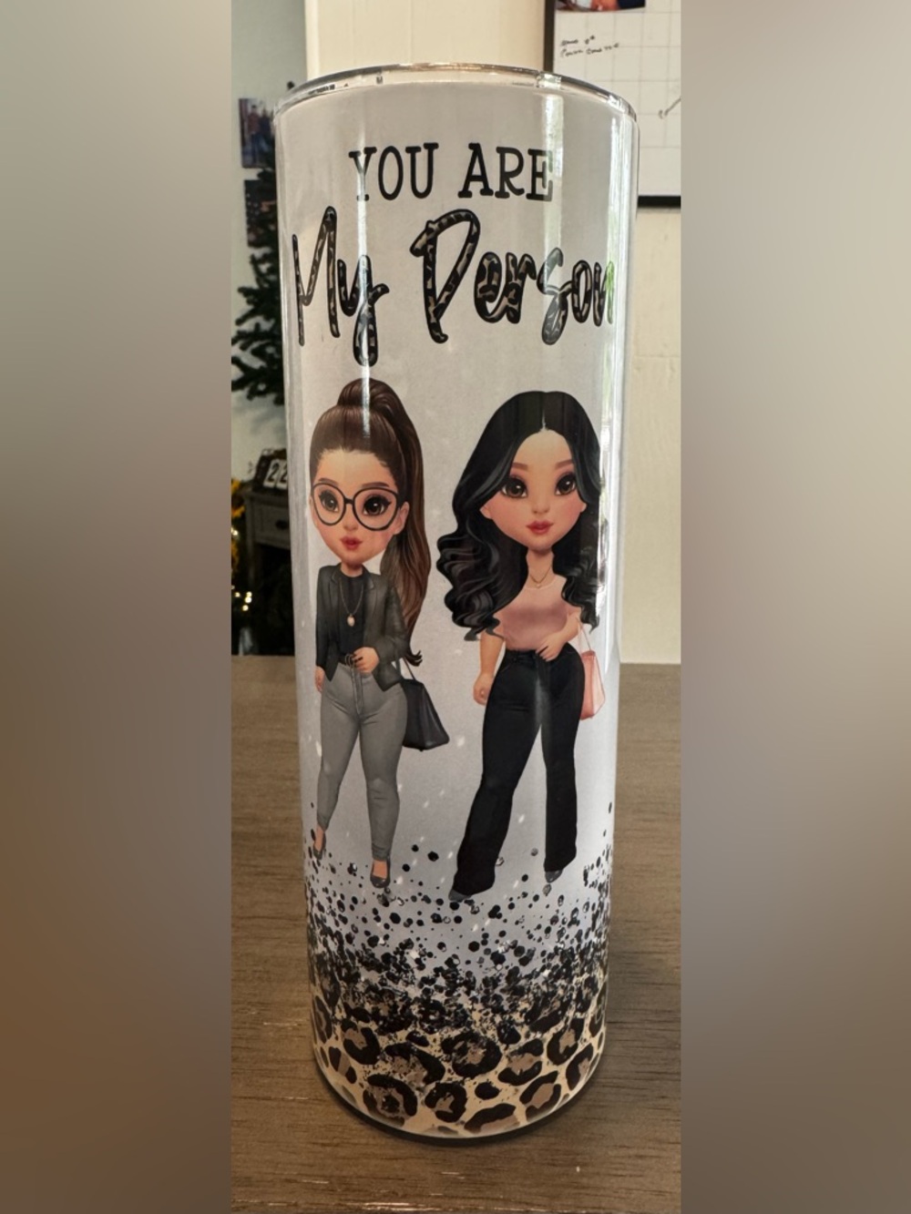 Tumbler “You are my person”